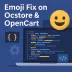 Ocstore OpenCart Emoji Fix - Emoji Fix on Ocstore OpenCart.webp