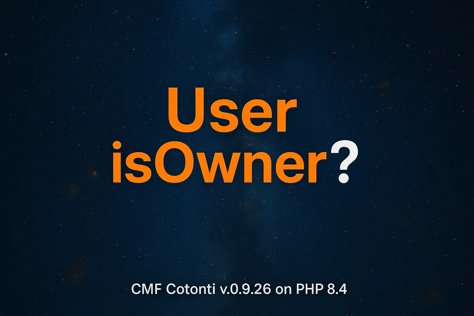 Проверка владельца контента в Cotonti Siena v0.9.26 на PHP 8.4 - is-owner-cotonti.webp