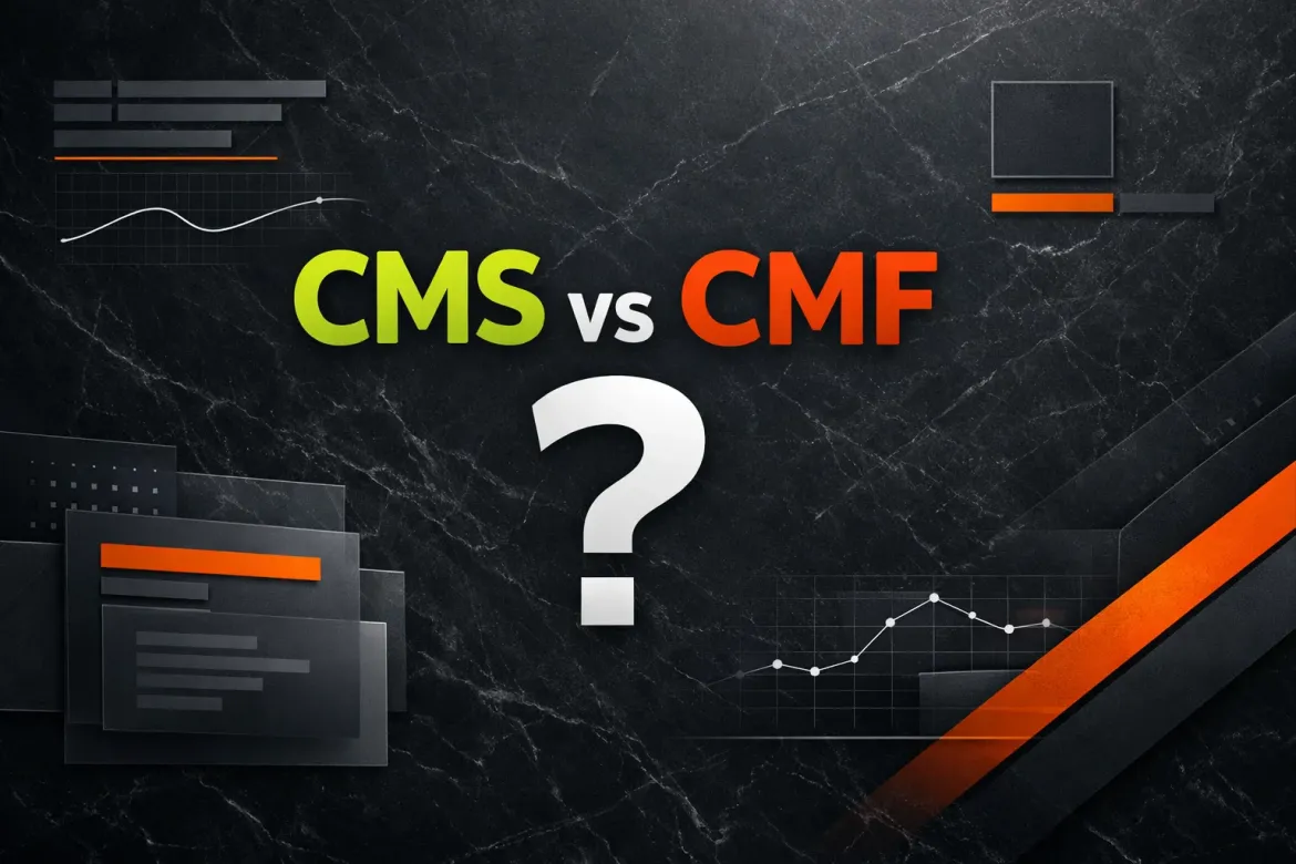 CMS и CMF: что это такое, в чём разница?